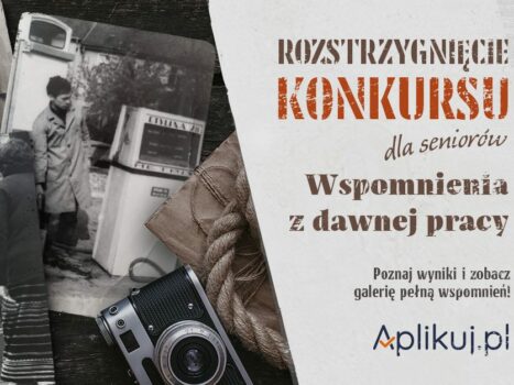 Wyniki konkursu „Wspomnienia z dawnej pracy”