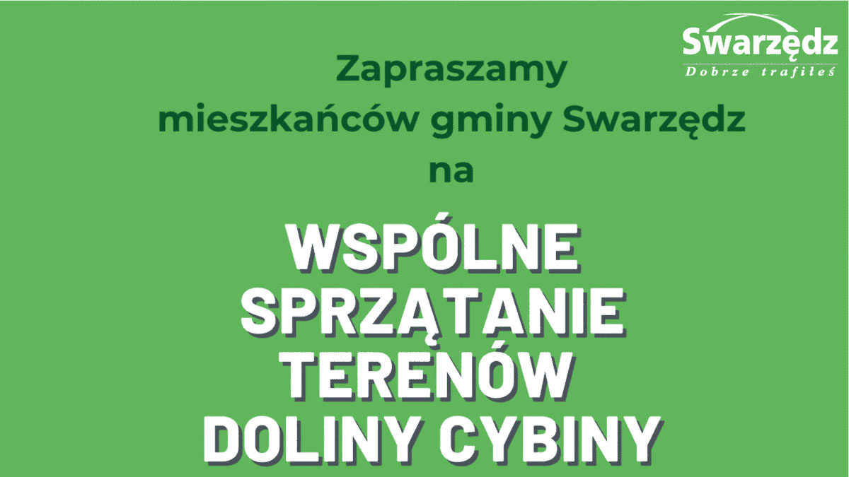 Wspólnie sprzątamy Dolinę Cybiny