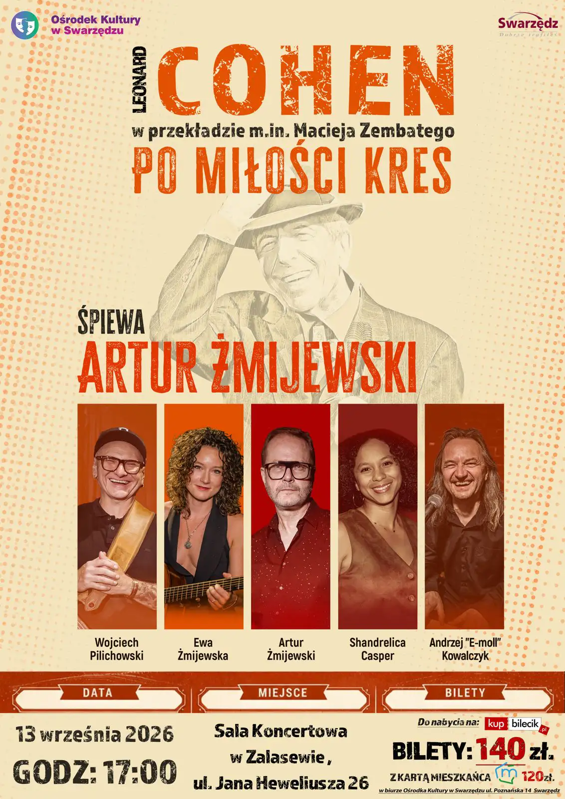 Leonard Cohen w przekładzie m.in. Macieja Zembatego „PO MIŁOŚCI KRES” śpiewa Artur Żmijewski.